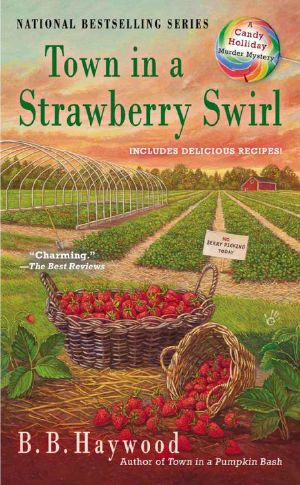 [A Candy Holliday Mystery 05] • Town in a Strawberry Swirl